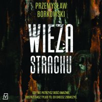 Wieża strachu - Przemysław Borkowski