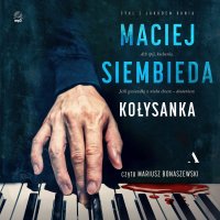 Kołysanka - Mariusz Bonaszewski, Maciej Siembieda