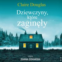 Dziewczyny, które zaginęły - Claire Douglas