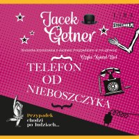 Telefon od nieboszczyka - Jacek Getner, Konrad Biel