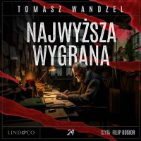Najwyższa wygrana. Tom 24. Komisarz Oczko - Filip Kosior, Tomasz Wandzel