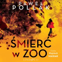 Śmierć w zoo - Paweł Pollak, Wojtek Masiak 