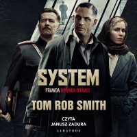 System - Janusz Zadura, Tom Rob Smith, Łukasz Praski