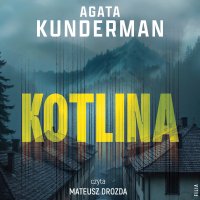 Kotlina - Mateusz Drozda, Agata Kunderman