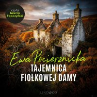 Tajemnica fiołkowej damy - Marcin Popczyński, Ewa Pocierznicka