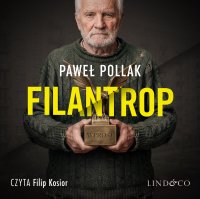 Filantrop - Paweł Pollak, Filip Kosior
