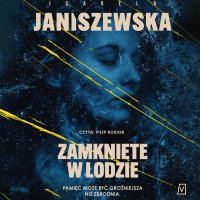 Zamknięte w lodzie - Filip Kosior, Izabela Janiszewska
