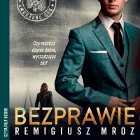 Bezprawie - Remigiusz Mróz, Filip Kosior