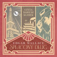 Spłacony dlug - Edgar Wallace, L. On-Rut, Dariusz Klimek