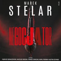 Negocjator - Tomasz Sobczak, Mariusz Bonaszewski, Marek Stelar, Kamil Pruban, Mateusz Drozda, Kajetan Szuwar