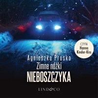 Zimne nóżki nieboszczyka. Alicja i Julia. Tom 3 - Hanna Kinder-Kiss, Agnieszka Pruska