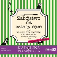 Zabójstwo na cztery ręce - Karolina Morawiecka