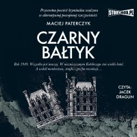 Czarny Bałtyk - Maciej Paterczyk, Jacek Dragun