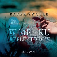 W mroku reflektorów - Leszek Filipowicz, Radek Zwolak