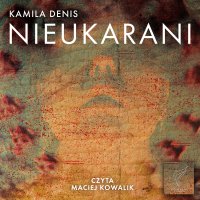 Nieukarani - Kamila Denis