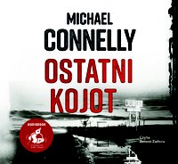 Ostatni kojot - Michael Connelly