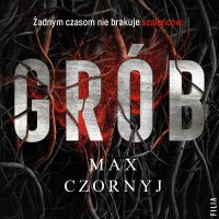 Grób - Max Czornyj