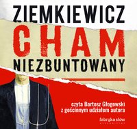 Cham niezbuntowany - Rafał Ziemkiewicz