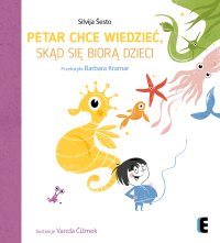 Petar chce wiedzieć, skąd się biorą dzieci - 
