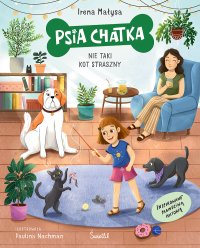 Psia Chatka. Nie taki kot straszny - Irena Małysa