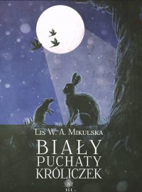 Biały Puchaty Króliczek - Lis W. A. Mikulska