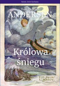 Królowa śniegu - Hans Christian Andersen