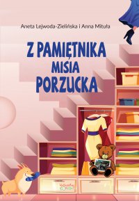 Z pamiętnika misia Porzucka - 
