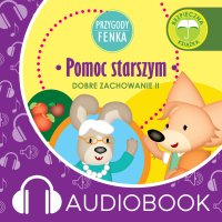 Przygody Fenka. Pomoc starszym - Dominika Gałka