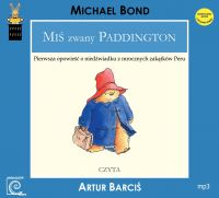 Miś zwany Paddington - Michael Bond