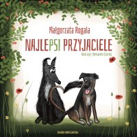 NajlePSI przyjaciele - Małgorzata Rogala, Dominika Sell-Kukułka