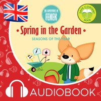 The Adventures of Fenek. Spring in the garden - Magdalena Gruca