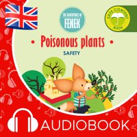 The Adventures of Fenek. Poisonous plants - Magdalena Gruca