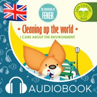 The Adventures of Fenek. Cleaning up the world - Magdalena Gruca