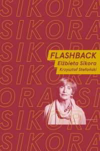 Flashback - Elżbieta Sikora