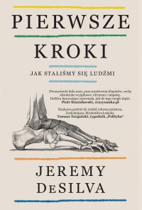 Pierwsze kroki. Jak staliśmy się ludźmi - Joanna Grabarek, Jeremy DeSilva