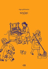 szyjąc - Olga Gitkieiwcz
