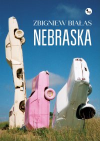 Nebraska - Zbigniew Białas
