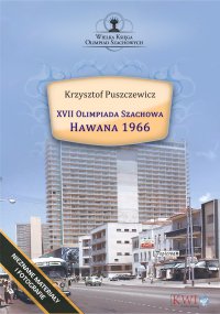 XVII Olimpiada Szachowa – Hawana 1966 - Krzysztof Puszczewicz