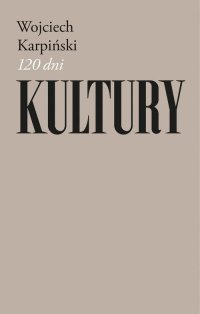 120 dni Kultury - Wojciech Karpiński