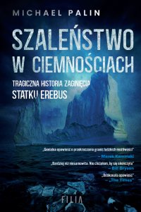 Szaleństwo w ciemnościach - Michael Palin