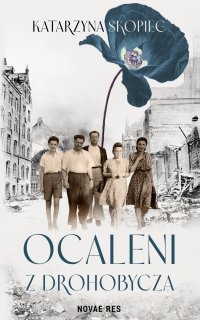 Ocaleni z Drohobycza - 