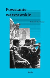 Powstanie warszawskie. Historie mówione - Dominik Czapigo