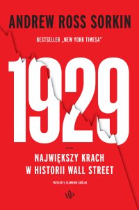 1929. Największy krach w historii Wall Street - Andrew Ross Sorkin