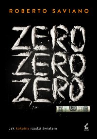 Zero zero zero - Roberto Saviano
