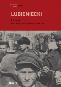 Odwet. Polski chłopak przeciwko Sowietom 1939–1946 - Zbigniew Lubieniecki