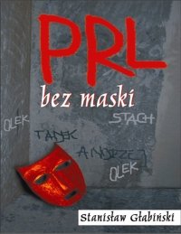 PRL bez maski - Stanisław Głąbiński