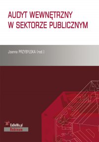 Audyt wewnętrzny w sektorze publicznym - Joanna Przybylska