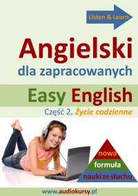Easy English - Angielski dla zapracowanych 2 - Dorota Guzik, Barbara Kubica Daniel, Michael Brown, Tadeusz Z Wolański, Lara Kalenik, Aleksy Perski