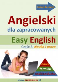 Easy English - Angielski dla zapracowanych 3 - Dorota Guzik, Barbara Kubica Daniel, Michael Brown, Tadeusz Z Wolański, Lara Kalenik, Aleksy Perski