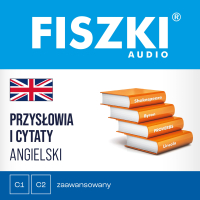 FISZKI audio. Angielski. Przysłowia i cytaty - Patrycja Wojsyk, Jarosław Juszkiewicz, Caroline Lebek